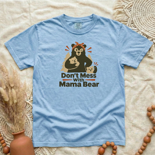 FE93SDNQ__p94_D058_DontMessWithMamaBear_L.png