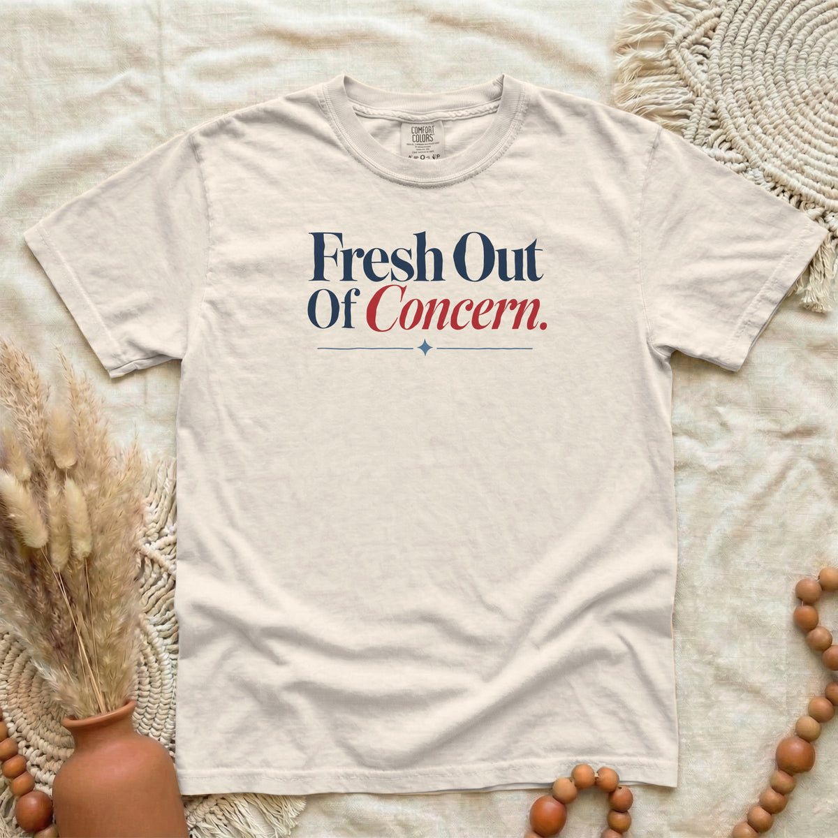 Fresh Out of Concern T-Shirt | Funny Women's Tee