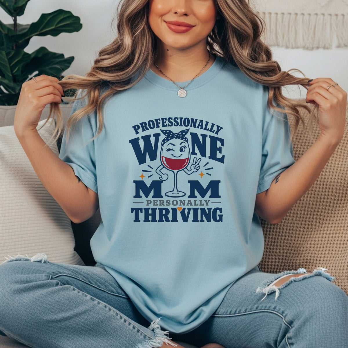 Wine Mom T-Shirt – "Professionally Wine Mom, Personally Thriving" Funny Wine Lover Tee