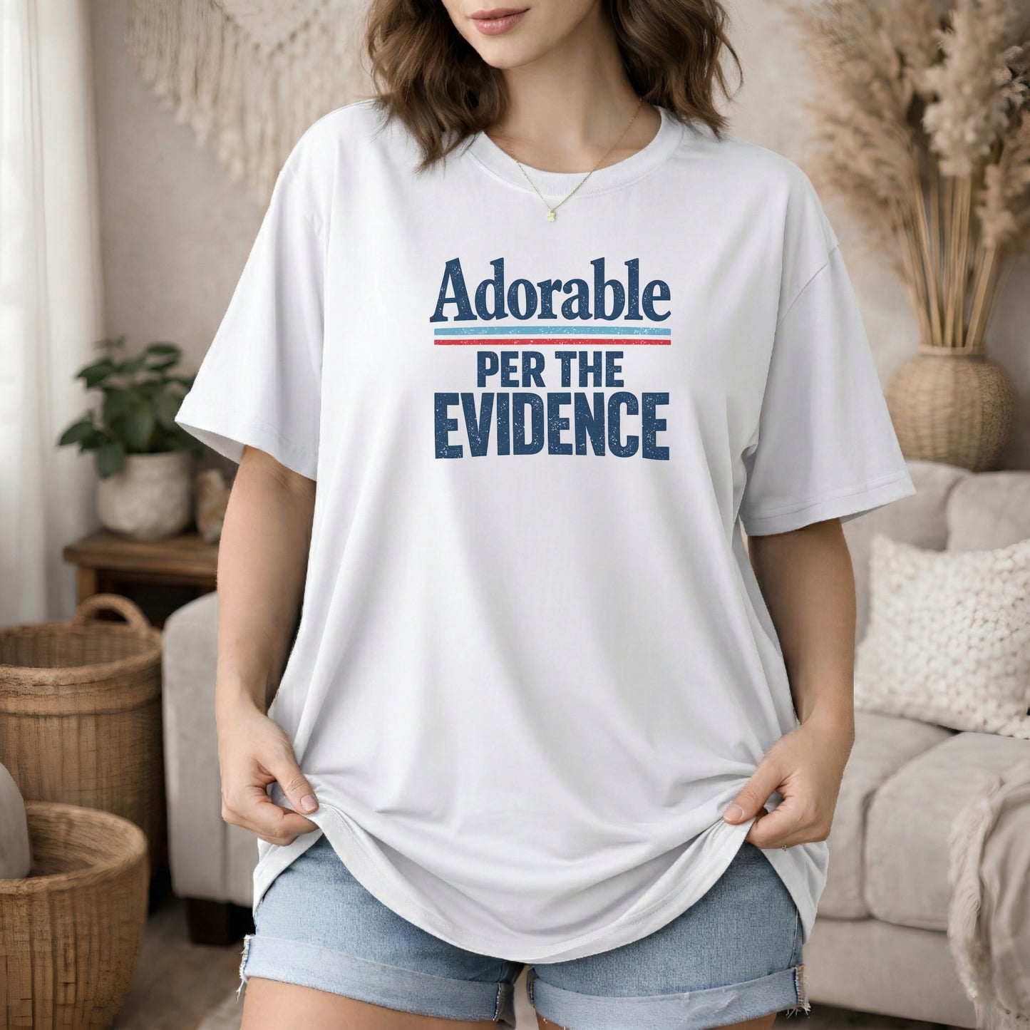 White garment-dyed cotton tee printed with "Adorable, Per The Evidence".