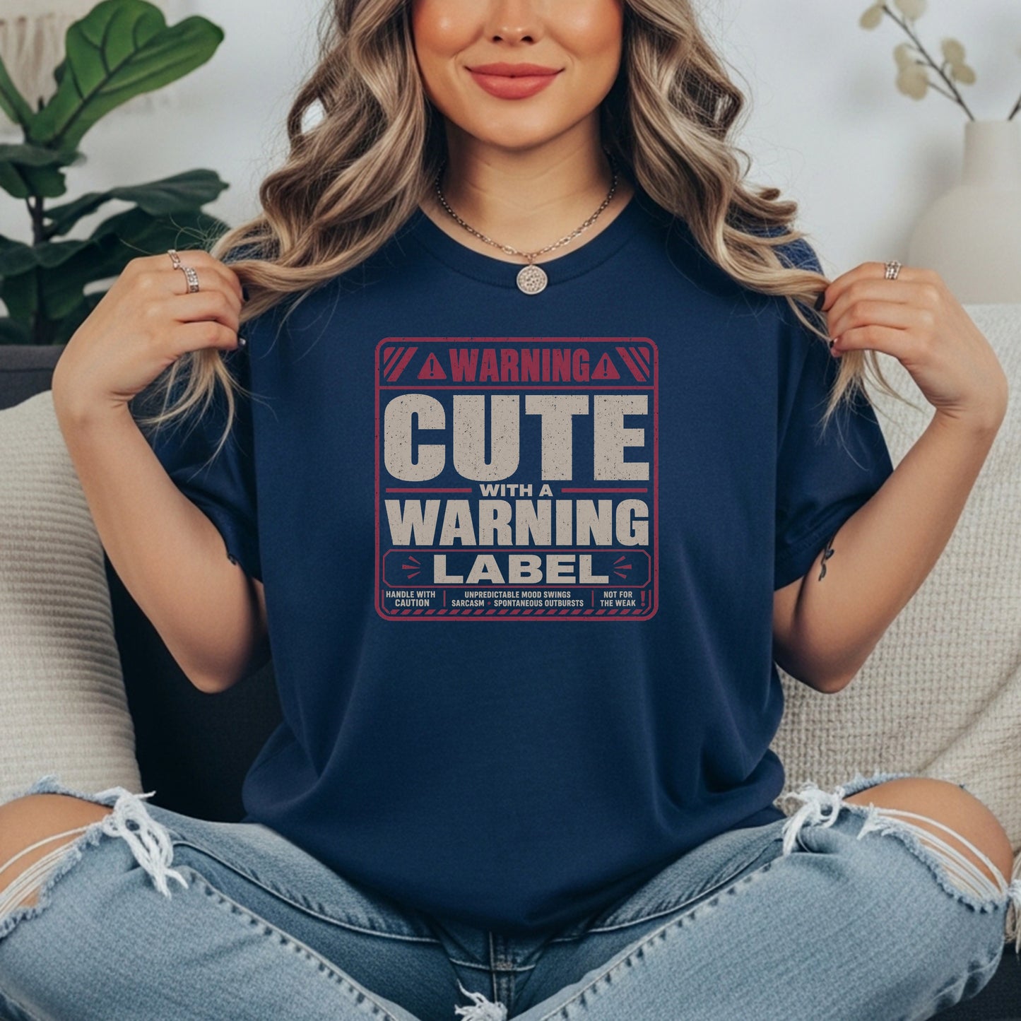 True Navy garment-dyed cotton tee printed with "Cute With A Warning Label".
