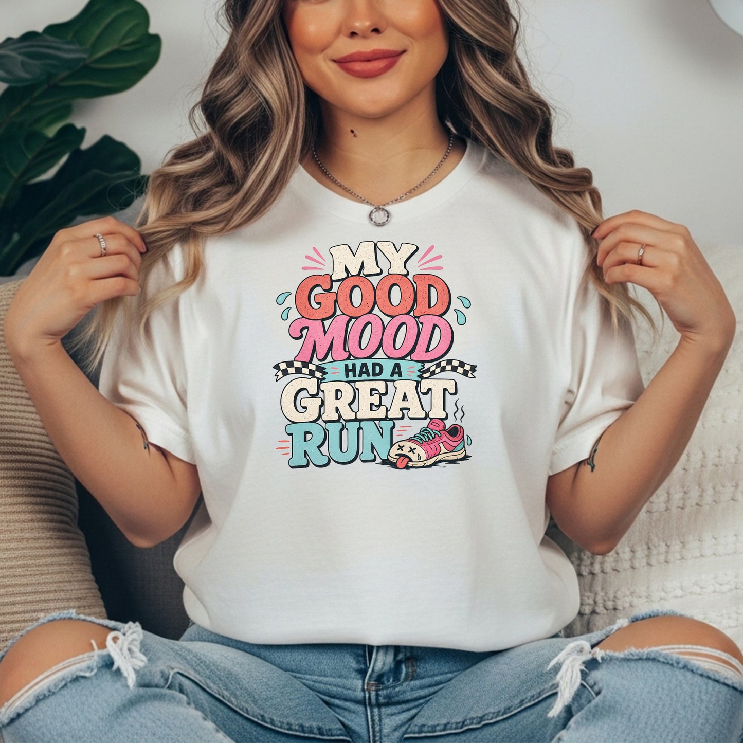 White garment-dyed cotton tee printed with "My Good Mood Had A Great Run".