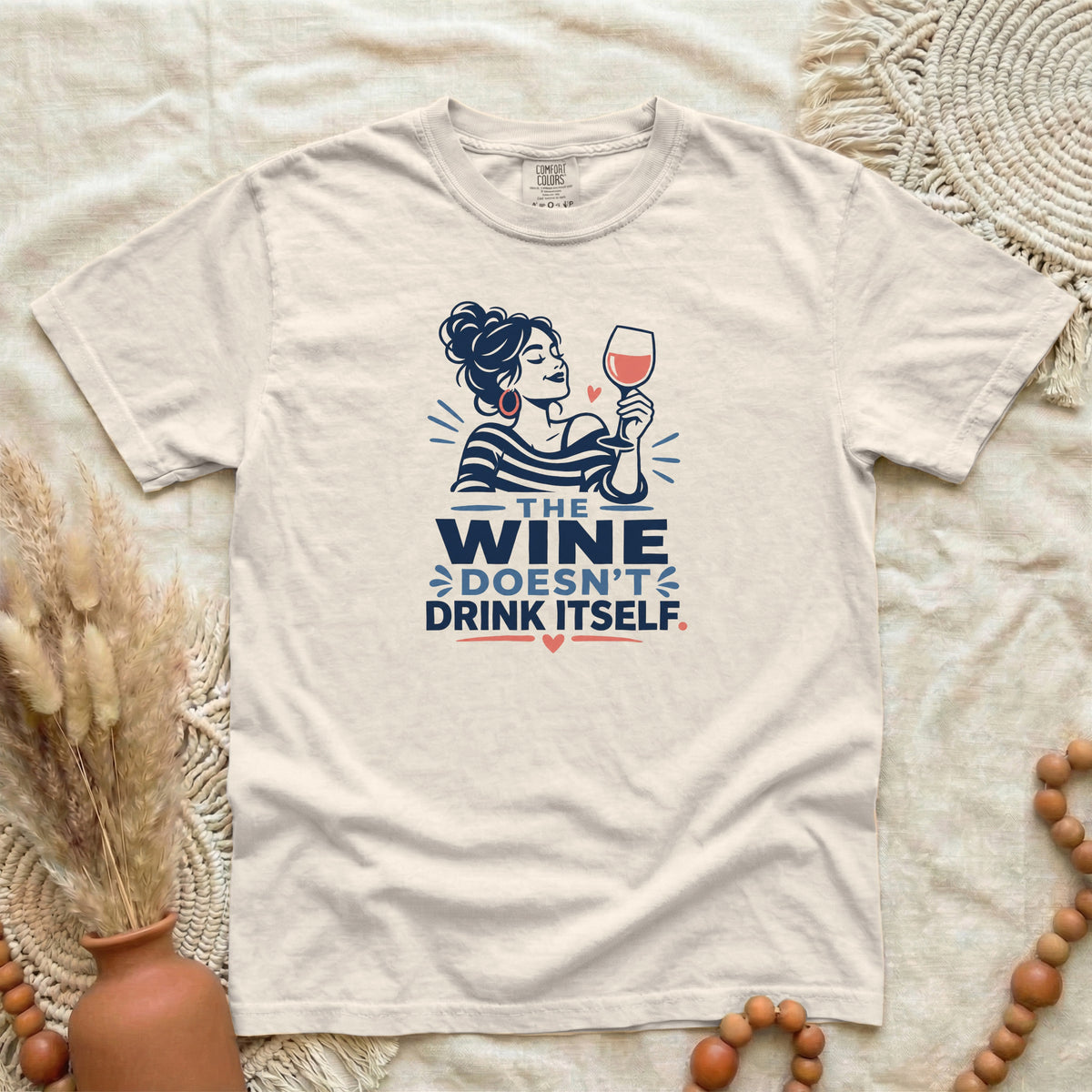 Wine T-Shirt — "The Wine Doesn’t Drink Itself" Graphic Tee