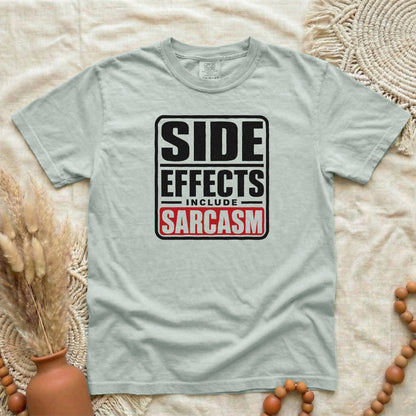 Bay garment-dyed cotton tee printed with "Side Effects Include Sarcasm".