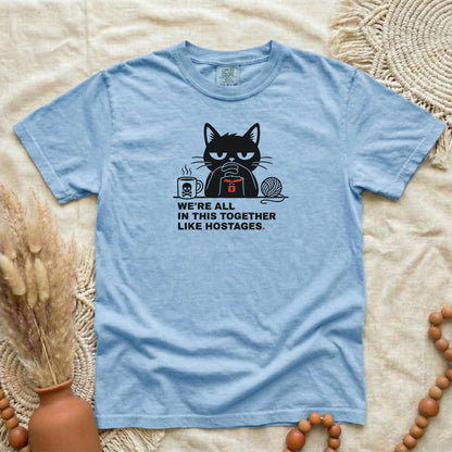 Grumpy Cat “We’re All In This Together Like Hostages” | Funny Women's T-Shirt