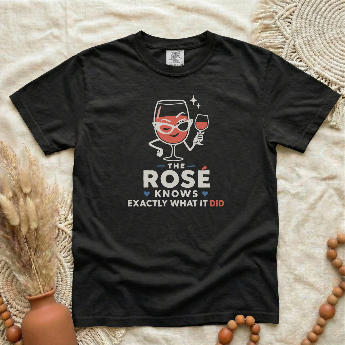 T-Shirt — "The Rosé Knows Exactly What It Did" Wine Glass Graphic Tee