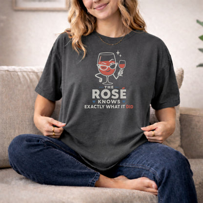 T-Shirt — "The Rosé Knows Exactly What It Did" Wine Glass Graphic Tee