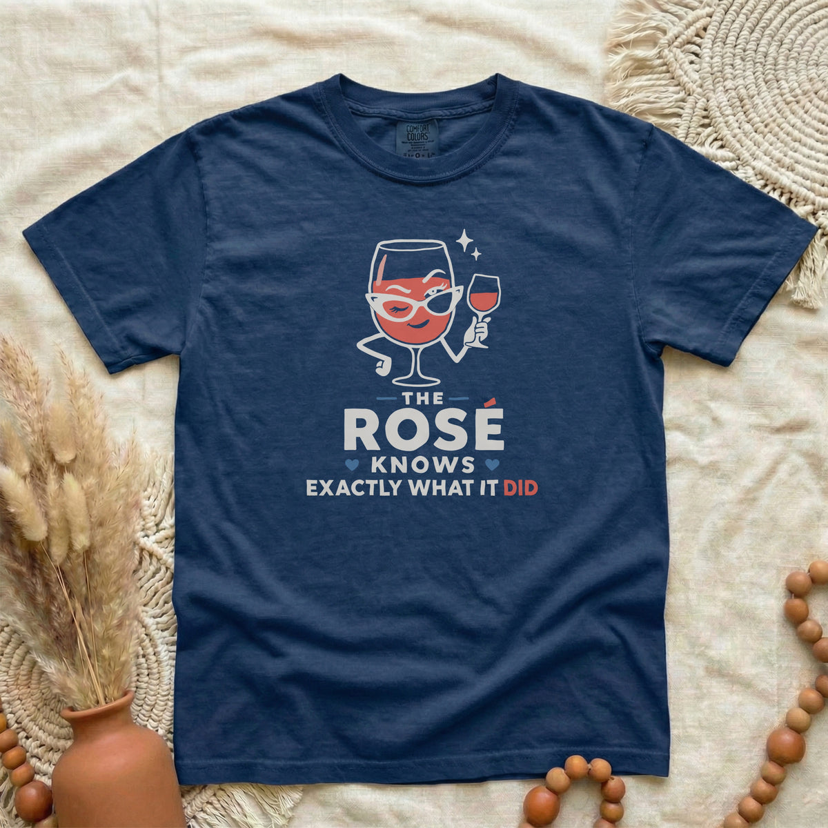 T-Shirt — "The Rosé Knows Exactly What It Did" Wine Glass Graphic Tee
