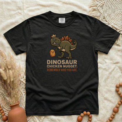 Dinosaur Chicken Nugget T-Shirt — Funny Retro Dino Tee with "Remember Who You Are" Quote