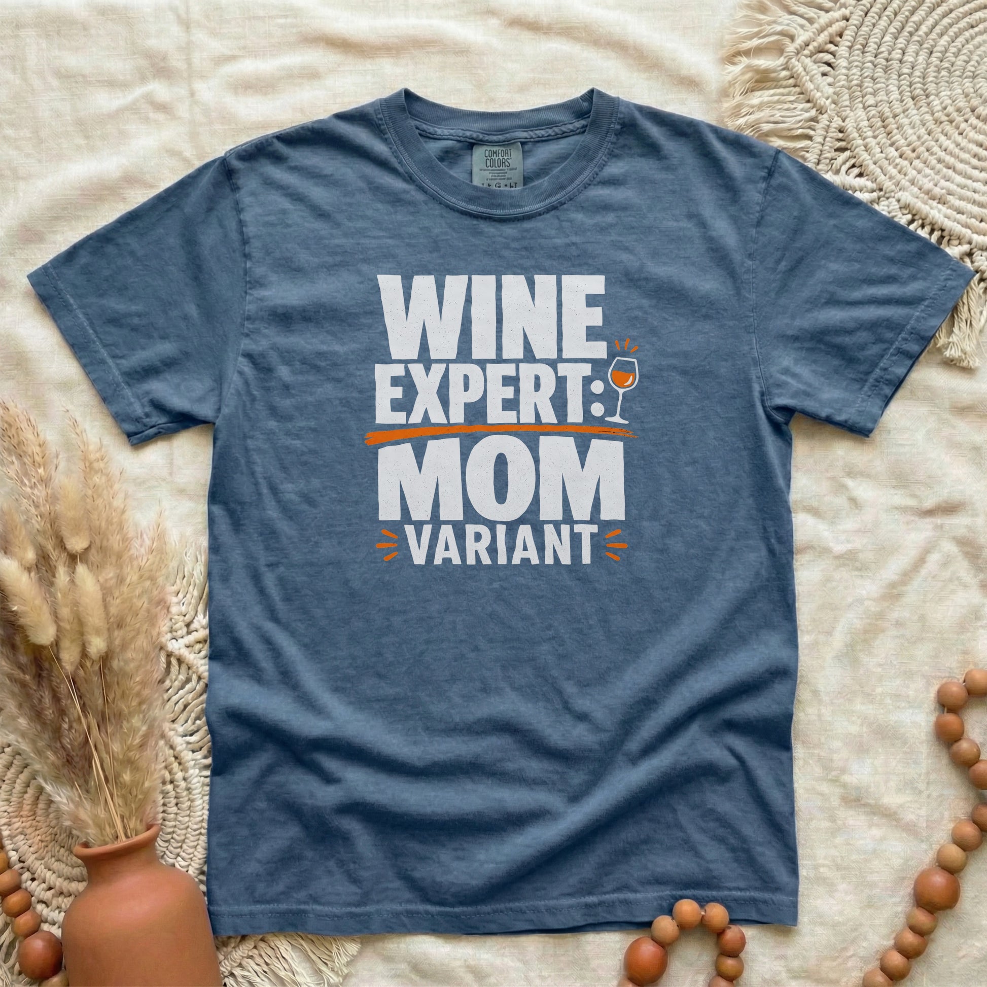 Denim garment-dyed cotton tee printed with "Wine Expert: Mom Variant".