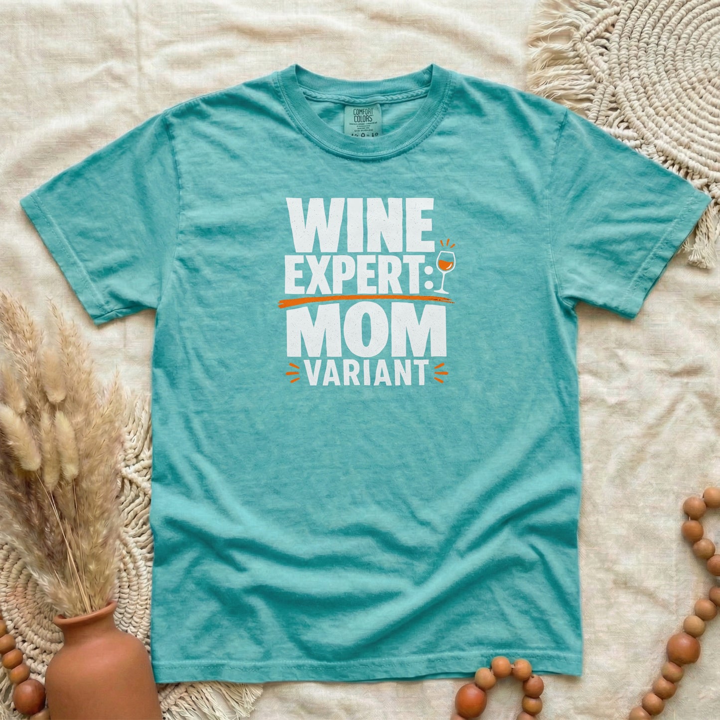 Seafoam garment-dyed cotton tee printed with "Wine Expert: Mom Variant".
