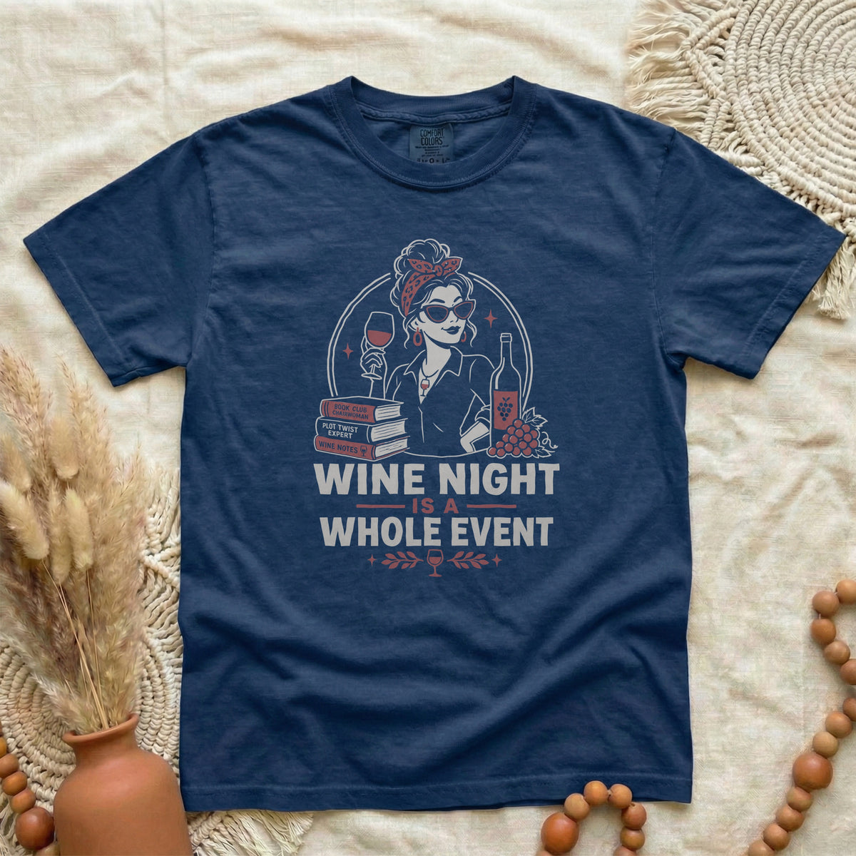 Wine Night T-Shirt — "Wine Night Is A Whole Event" Graphic Tee