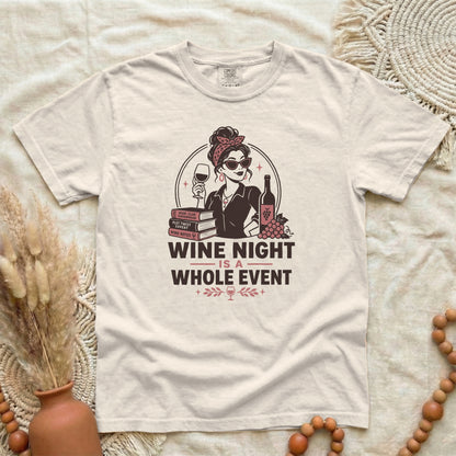 Wine Night T-Shirt — "Wine Night Is A Whole Event" Graphic Tee