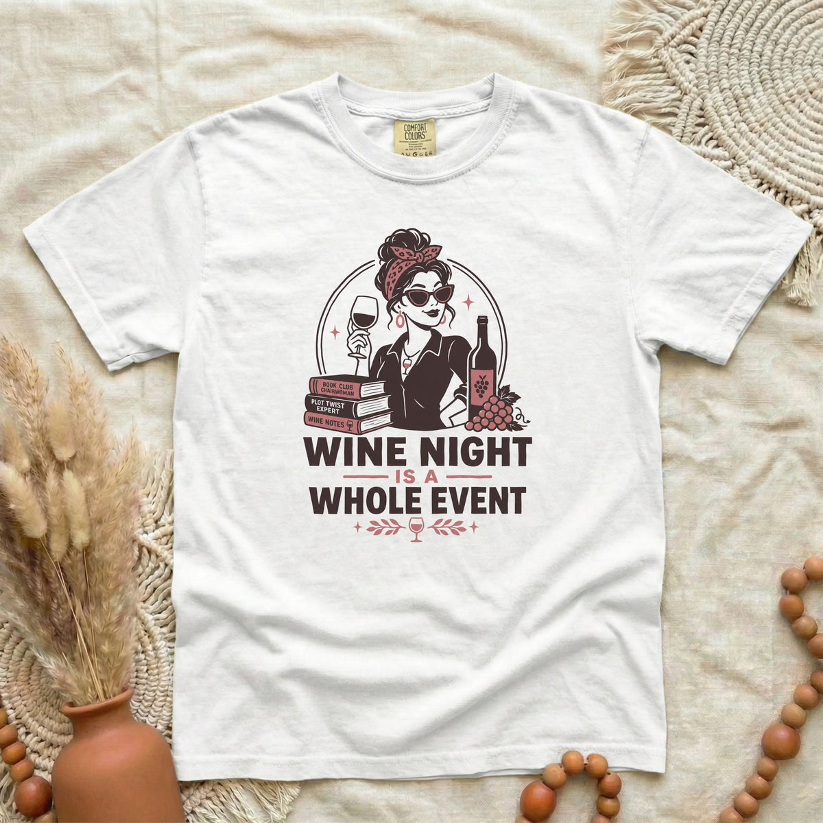Wine Night T-Shirt — "Wine Night Is A Whole Event" Graphic Tee