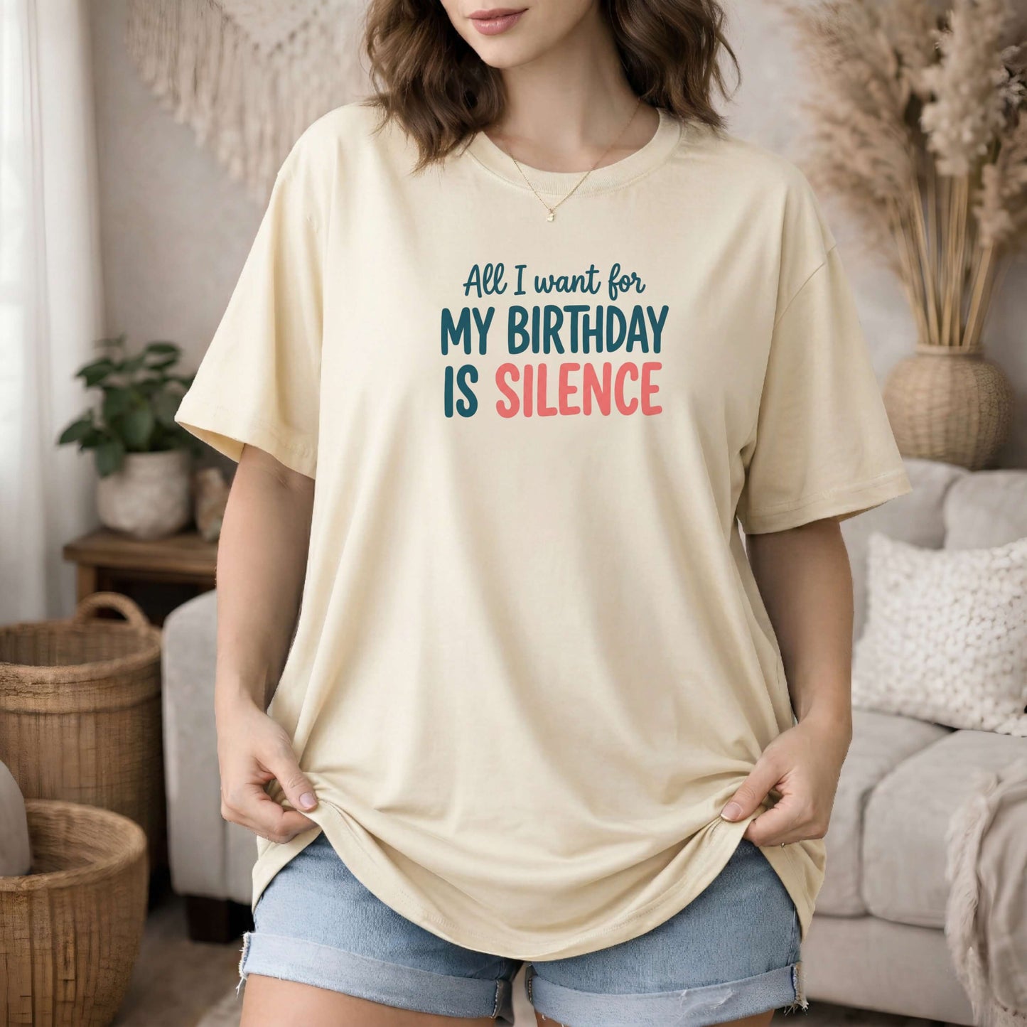 Ivory garment-dyed cotton tee printed with "All I Want For My Birthday Is Silence".
